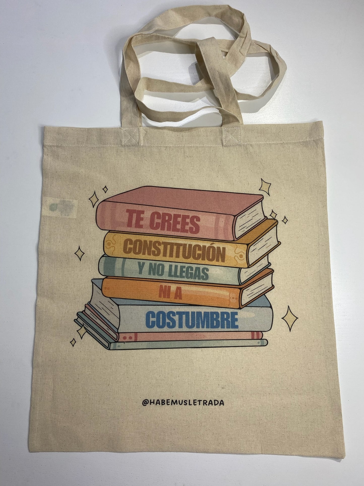 Habemus TOTE BAG “Te crees constitución y no llegas ni a costumbre”